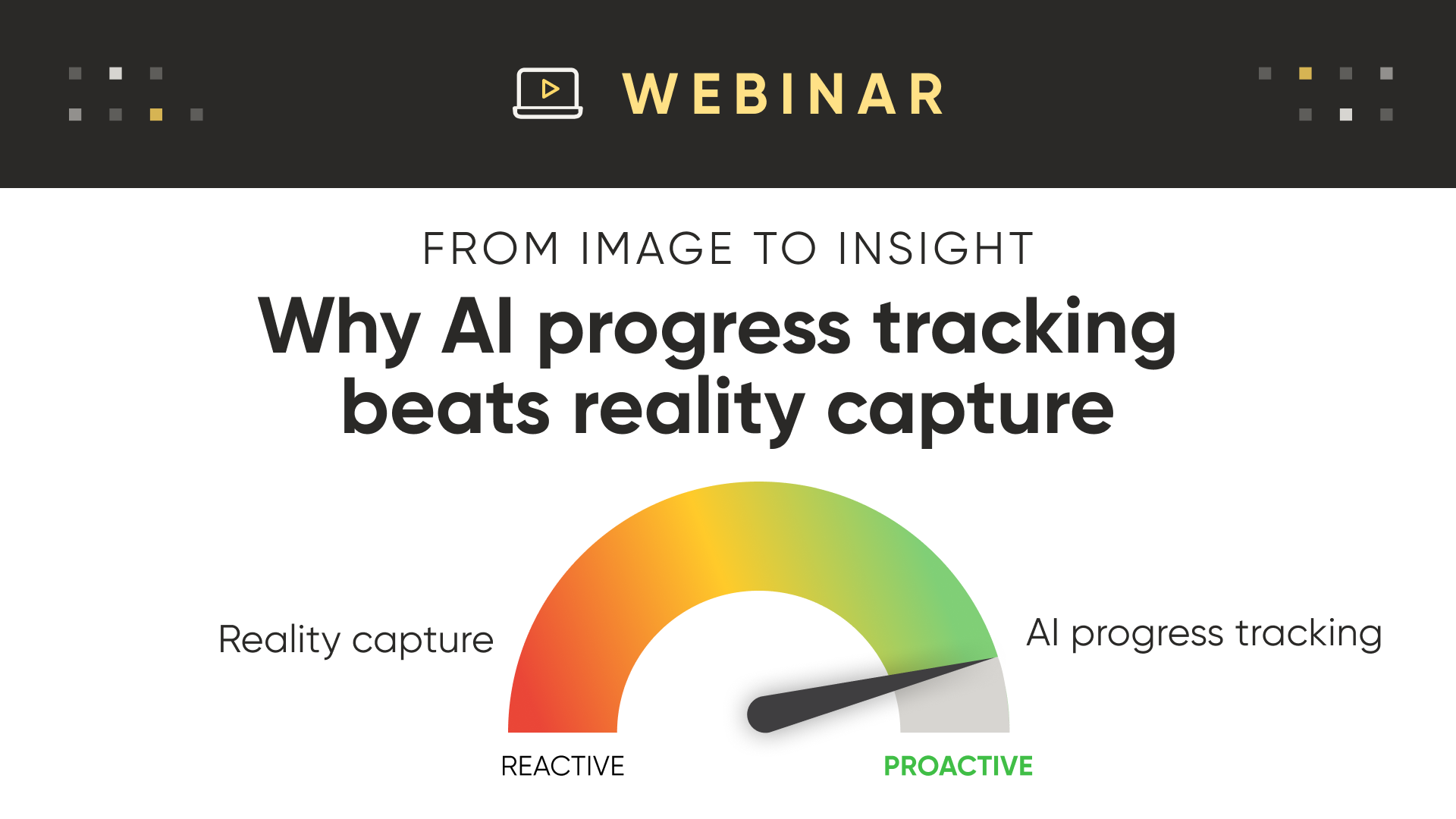 Reality Capture vs AI Progress Tracking - Webinar